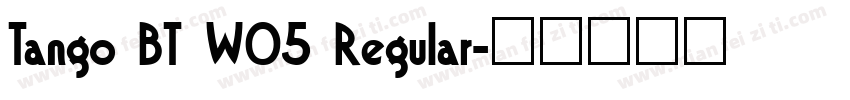 Tango BT W05 Regular字体转换